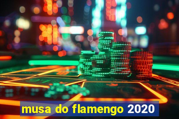 musa do flamengo 2020